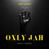 Only Jah - Single album lyrics, reviews, download