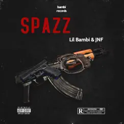 Spazz - Single by Lil Bambi & JNF album reviews, ratings, credits