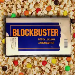 Blockbuster - Single by Rocky Luciano & Aaron Carter album reviews, ratings, credits