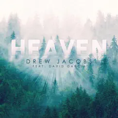 Heaven - Single by Drew Jacobs & David Garcia album reviews, ratings, credits