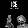 Ice (feat. Kidd Batt) - Single album lyrics, reviews, download