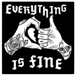 Everything Is Fine - Single by The Latchkey Kids album reviews, ratings, credits