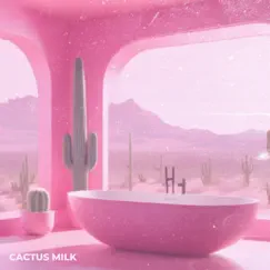 Cactus Milk EP by Cactus Milk album reviews, ratings, credits
