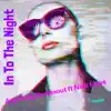 Into the Night (feat. Nick Flave) - Single album lyrics, reviews, download