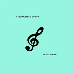 The Path to Unity - Single by Diana Howlett album reviews, ratings, credits