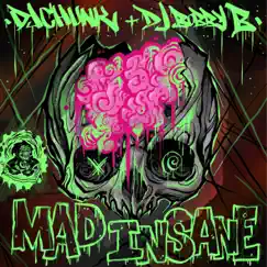 Mad Insane (feat. DJ Bobby B) - Single by DJ Chunk album reviews, ratings, credits