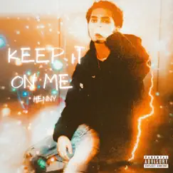 Keep It On Me Song Lyrics