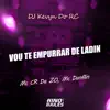 Vou Te Empurrar de Ladin - Single album lyrics, reviews, download