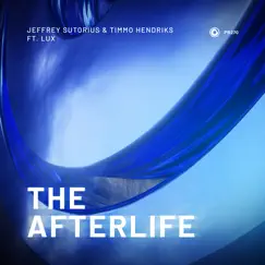 The Afterlife (feat. Lux. Us) Song Lyrics