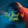 The Book of Jonah - Single album lyrics, reviews, download