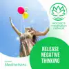 Release Negative Thinking - EP album lyrics, reviews, download
