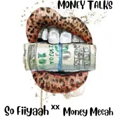 MoneyTalks - Single by So Fiiyaah album reviews, ratings, credits