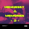 Hennessy & Memories 2 album lyrics, reviews, download