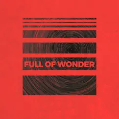 Full of Wonder (Deluxe Single) - EP by Matt Crosson album reviews, ratings, credits