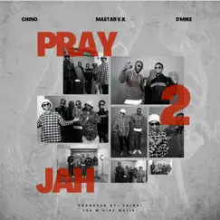 Pray 2 Jah (Official) Song Lyrics