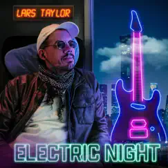 Electric Night - Single by Lars Taylor album reviews, ratings, credits