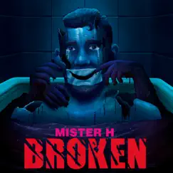 Broken - Single by Mister H album reviews, ratings, credits