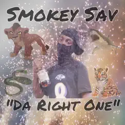 Da Right One - Single by Smokey Sav album reviews, ratings, credits