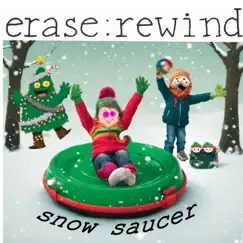 Snow Saucer - Single by Erase:rewind album reviews, ratings, credits