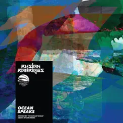 Ocean Speaks (Inspired by ‘The Outlaw Ocean’ a book by Ian Urbina) - EP by Ruslan Radriges & Ian Urbina album reviews, ratings, credits