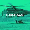 Touch Base - Single album lyrics, reviews, download