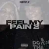 Feel My Pain 2 - Single album lyrics, reviews, download