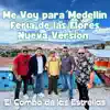 Me Voy para Medellín - Feria de Flores Nueva Versión - Single album lyrics, reviews, download