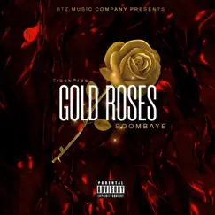 Gold Roses (feat. TrackPros) - Single by Boombaye album reviews, ratings, credits