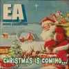 Christmas Is Coming - Single album lyrics, reviews, download