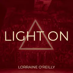 Light On - Single by Lorraine O'Reilly album reviews, ratings, credits
