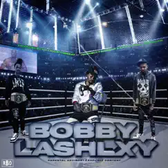 Bobby Lashlxy - Single by Prophecy F. Bangout, K.A.P. J & Pablo Skywalkin album reviews, ratings, credits
