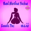 Bad Motha Fucka (feat. Blü) - Single album lyrics, reviews, download