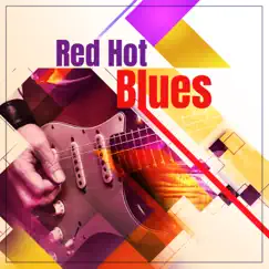 Red Hot Blues by Red Hot Blues album reviews, ratings, credits