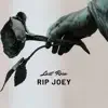 Last Rose, RIP - Single album lyrics, reviews, download