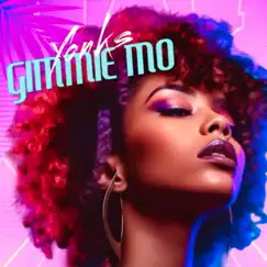 Gimmie Mo - Single by Yonks album reviews, ratings, credits