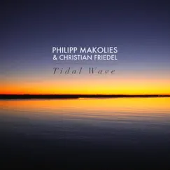 Tidal Wave - Single by Philipp Makolies & Christian Friedel album reviews, ratings, credits