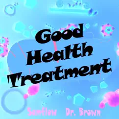 Good Health Treatment Song Lyrics