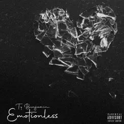 Emotionless - Single by Ty Benjamin album reviews, ratings, credits