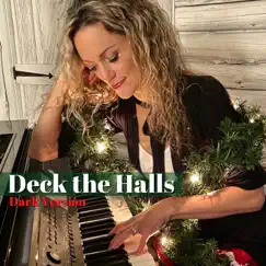 Deck the Halls (Dark Version) - Single by Lynsay Ryan album reviews, ratings, credits