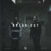 Break Out - Single album lyrics, reviews, download