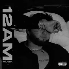 12AM - Single by Mj2a album reviews, ratings, credits