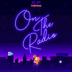 On the Radio - Single by Viridian Productions & Tigeroar album reviews, ratings, credits