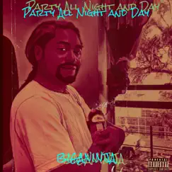 Party All Night and Day - Single by Biganinja album reviews, ratings, credits