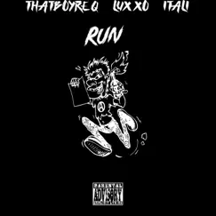 RUN - Single (feat. iTaLi & Luxxo 7) - Single by Thatboyreq album reviews, ratings, credits