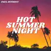 Hot Summer Night - Single album lyrics, reviews, download