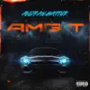 Amg T (feat. Andrae Hatter) - EP album lyrics, reviews, download