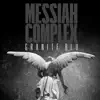 Messiah Complex album lyrics, reviews, download