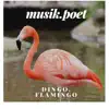 Dingo, Flamingo (English Version) - Single album lyrics, reviews, download
