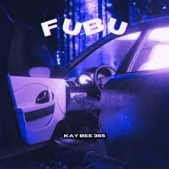 FUBU beat - Single by Kay Bee 365 album reviews, ratings, credits