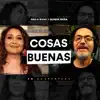 Cosas Buenas (En Cuarentena) - Single album lyrics, reviews, download